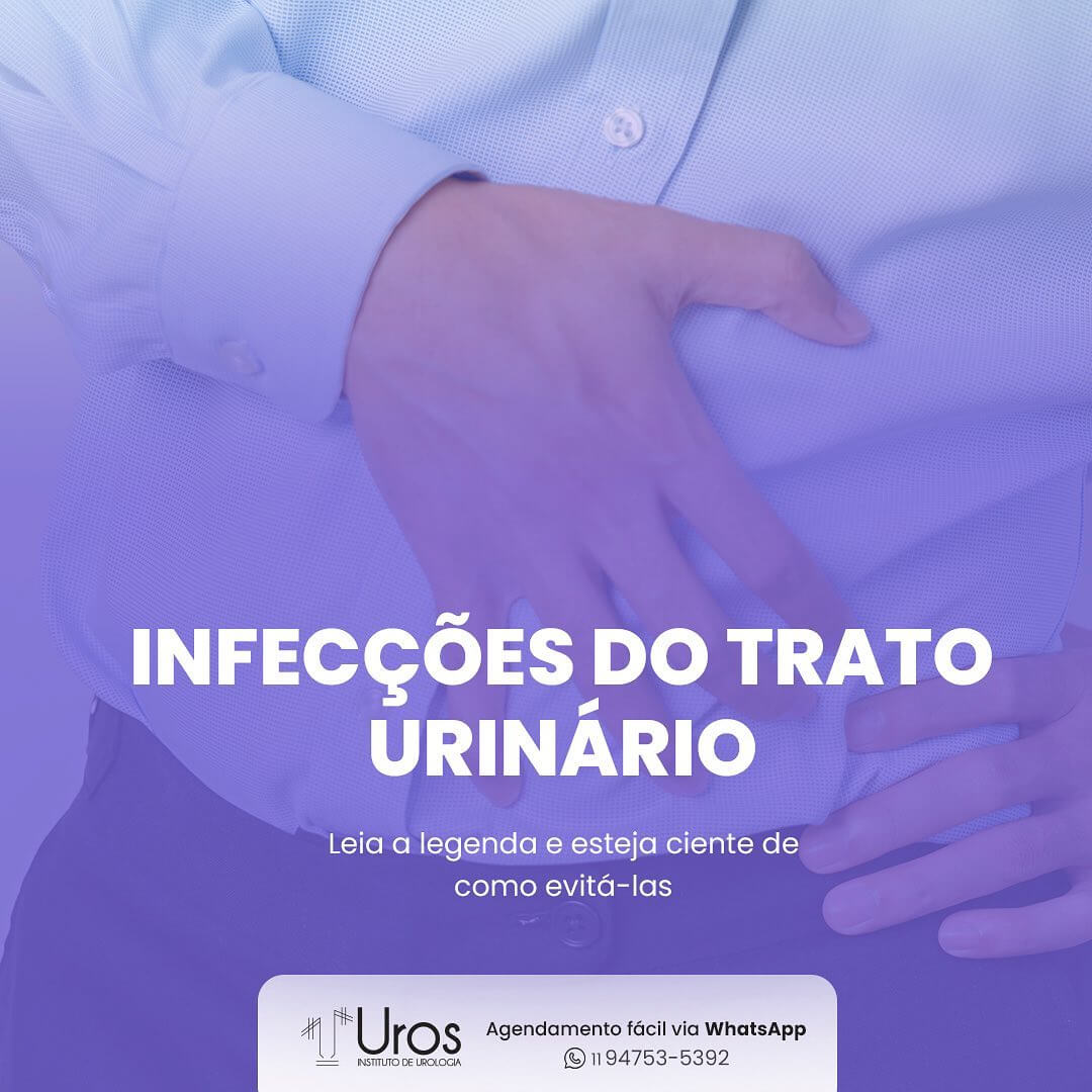 Infecções Do Trato Urinário Uros Instituto De Urologia 8392